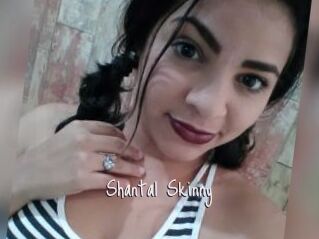 Shantal_Skinny