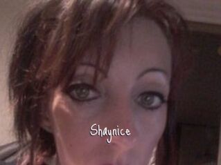Shaynice