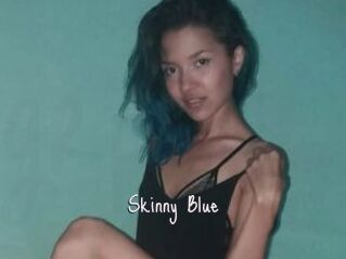 Skinny_Blue
