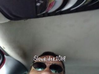 Slowrider2019