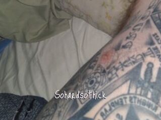 Sohardsothick