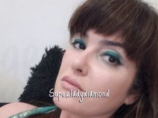 Superladydiamond