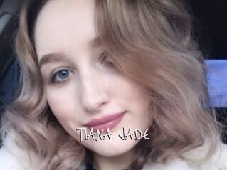 TIANA_JADE
