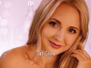 TatiShine