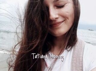 Tatiana_Mommy