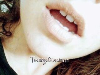TeenageDreamxxx