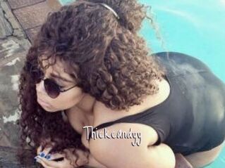 Thickcandyy