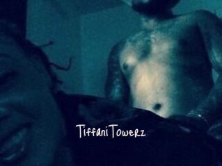 TiffaniTowerz