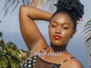 TiffanyRosex22