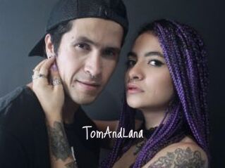 TomAndLana
