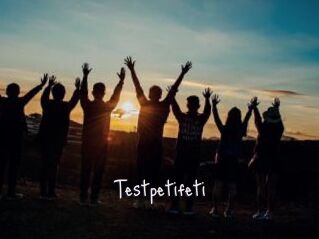 Testpetifeti