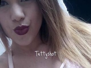 Tettyshot
