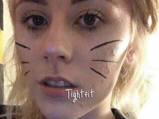 Tightfit