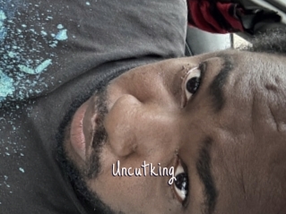 Uncutking