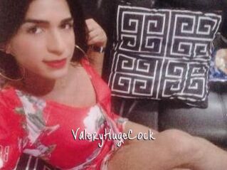 ValeryHugeCock