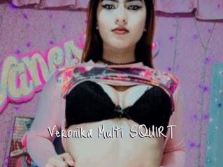 Veronika_Multi_SQUIRT