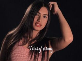 Valerytranny