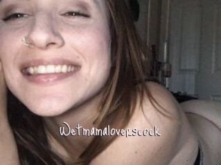 Wetmamaloverscock