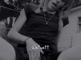 Wetwett