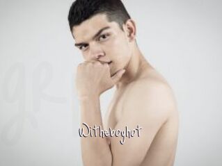 Witheboyhot