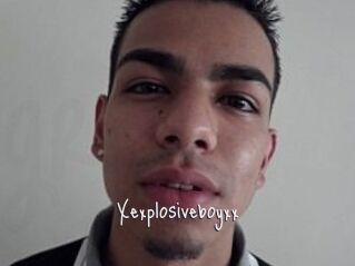 Xexplosiveboyxx