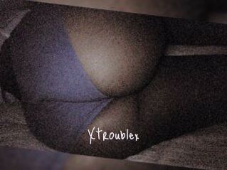 X_trouble_x