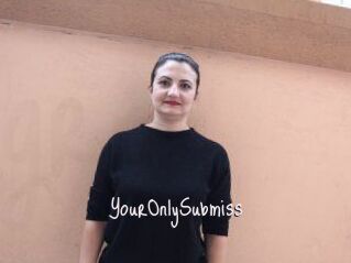 YourOnlySubmiss