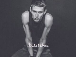 YoureFriend
