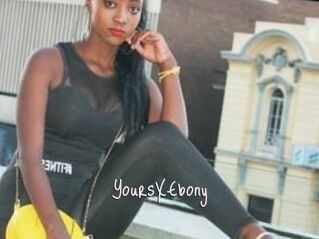 YoursXEbony