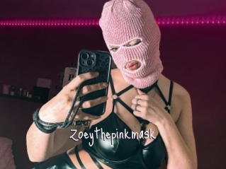 Zoeythepinkmask